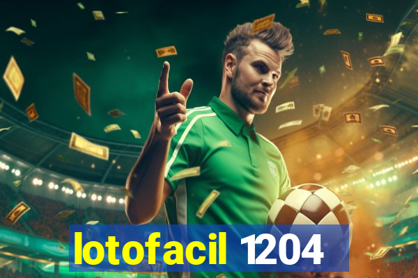 lotofacil 1204